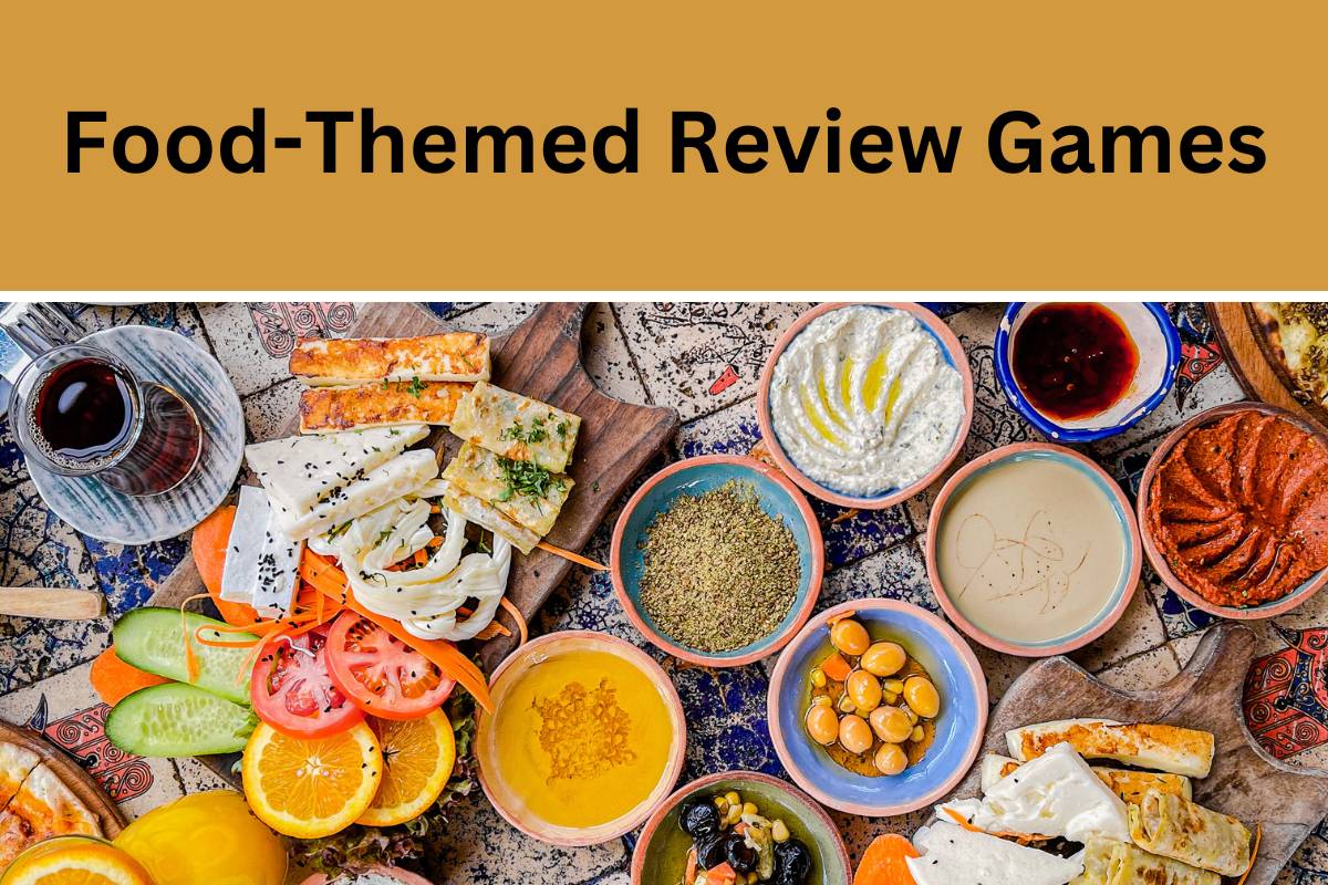 Delicious Knowledge: Using Food-Themed Review Games to Spice Up Classroom Learning